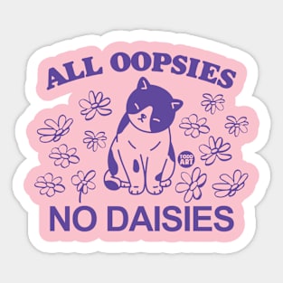 oopsies Sticker